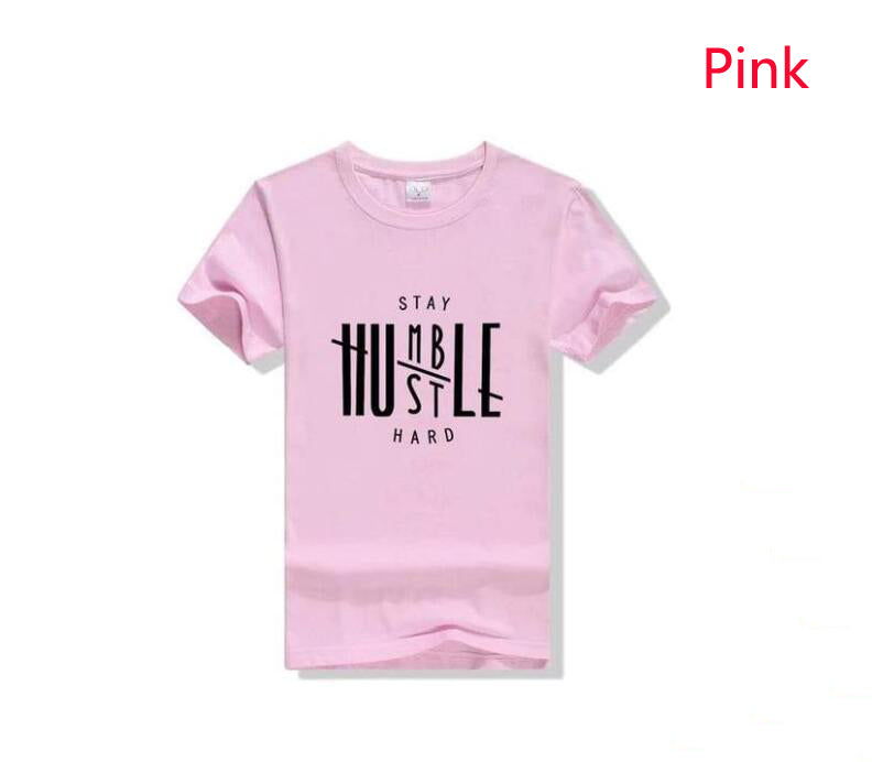 Stay Humble Hustle Hard Fashion T-shirt