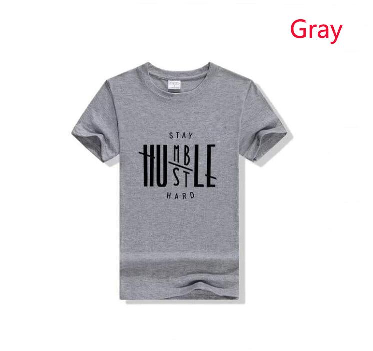 Stay Humble Hustle Hard Fashion T-shirt