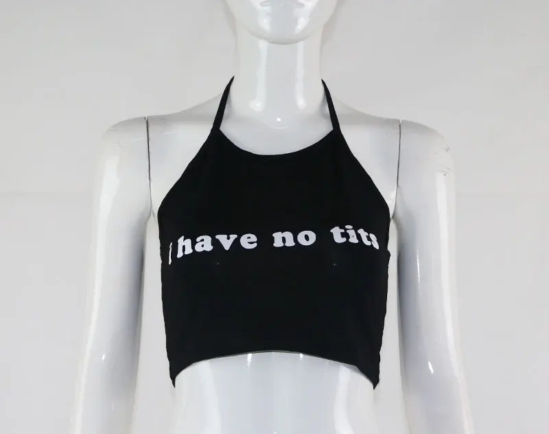 2024 Summer Sexy Women Camis Cropped Clothes Bra Crop Top Crop Feminino Funny Letter I Have No Tits Strapless Tops 100% Cotton