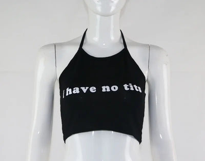 2024 Summer Sexy Women Camis Cropped Clothes Bra Crop Top Crop Feminino Funny Letter I Have No Tits Strapless Tops 100% Cotton